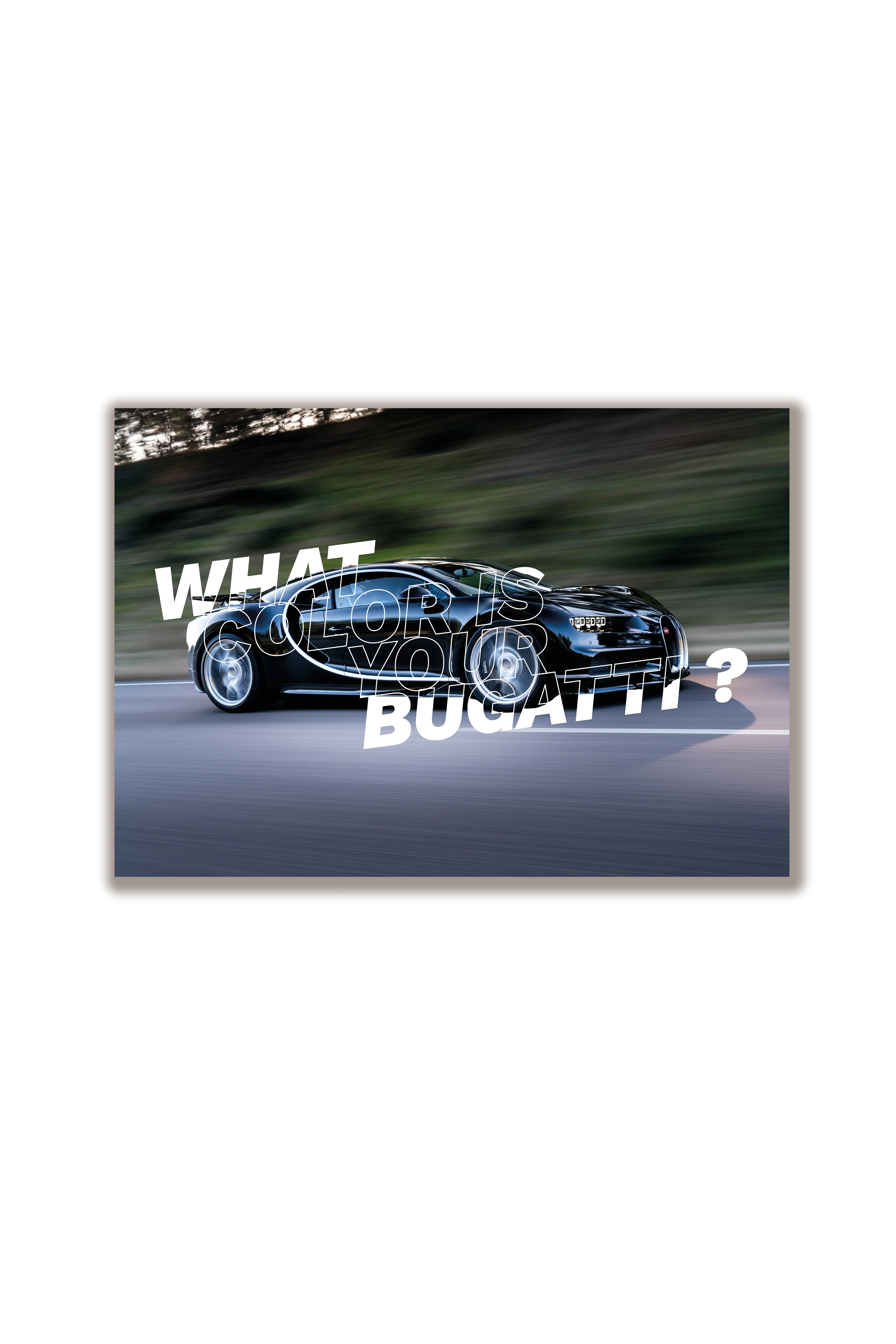 What Color Is Your Bugatti? | Motivational Poster